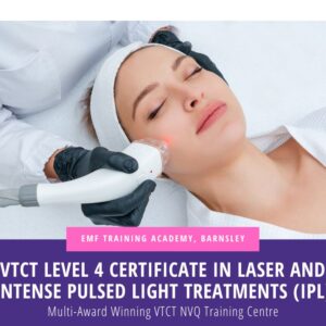 VTCT Level 4 Certificate in Laser and Intense Pulsed Light Treatments (IPL)(Daytime 10am-4pm)
