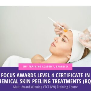 Focus Awards Level 4 Certificate in Chemical Skin Peeling Treatments (RQF) (Daytime 10am-4pm)