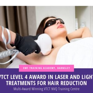 VTCT Level 4 Award in Laser and Light Treatments for Hair Reduction (10am-4pm)