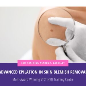 Advanced Epilation in Skin Blemish Removal (10am-4pm)