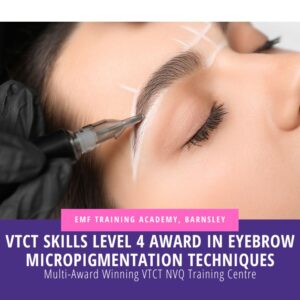 VTCT Skills Level 4 Award in Eyebrow Micropigmentation Techniques  (10am-4pm)(Daytime)